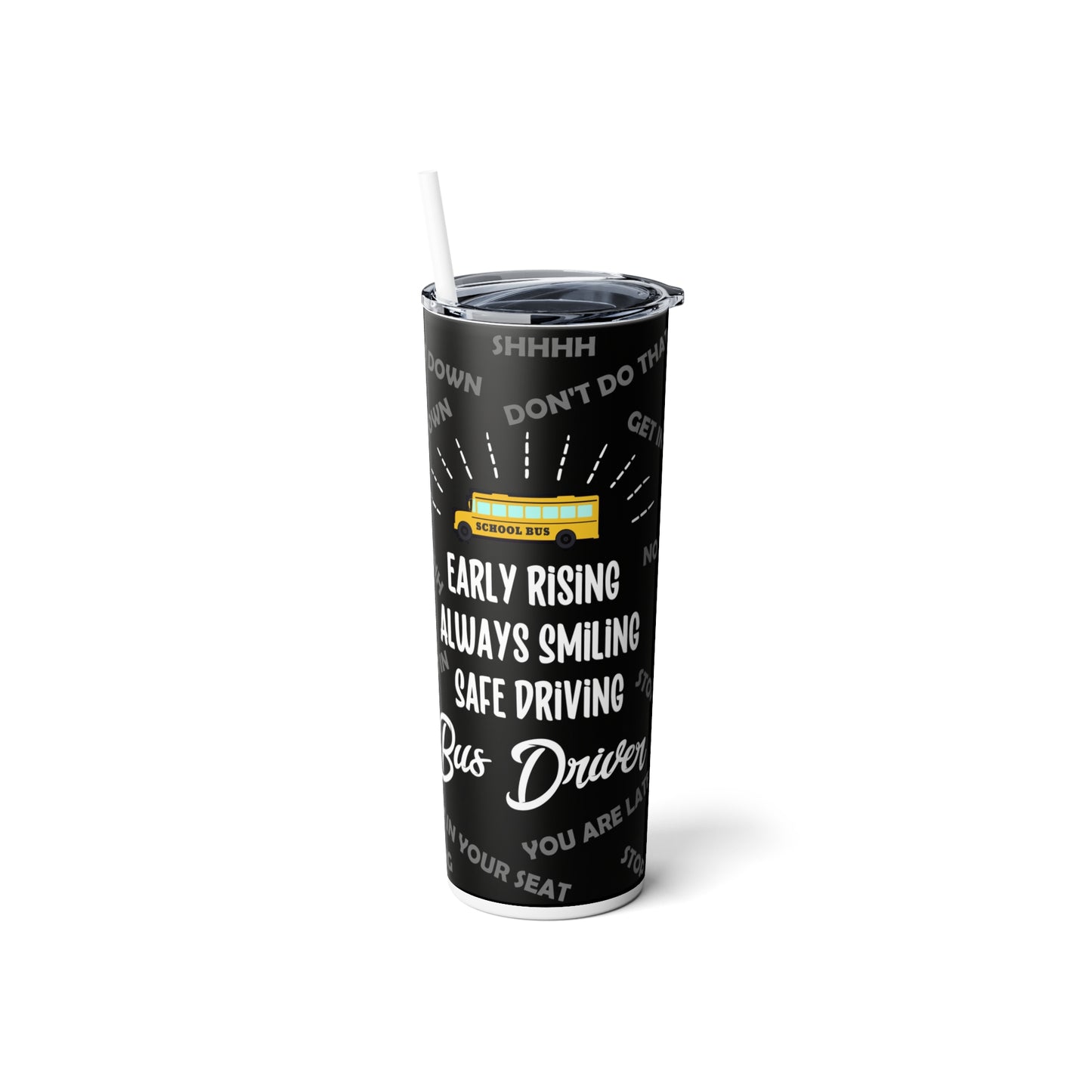 Bus Driver Skinny Steel Tumbler with Straw, 20oz