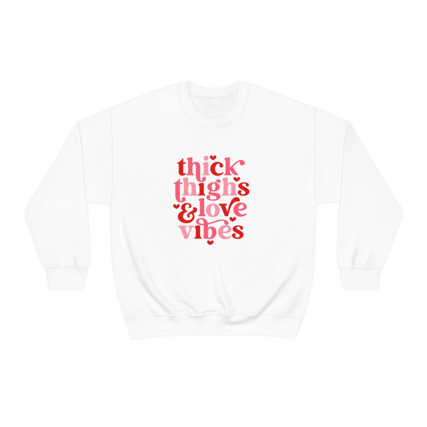 Thick Thighs Love Vibes Valentines Day Unisex Heavy Blend Crewneck Sweatshirt