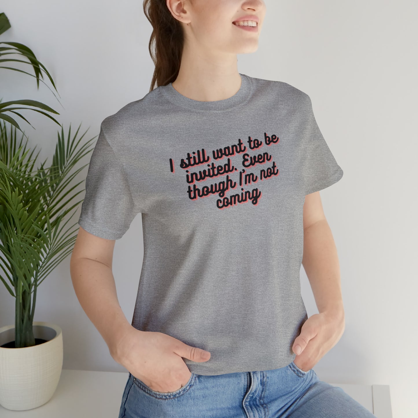 Invite Me | Unisex Jersey Short Sleeve Tee