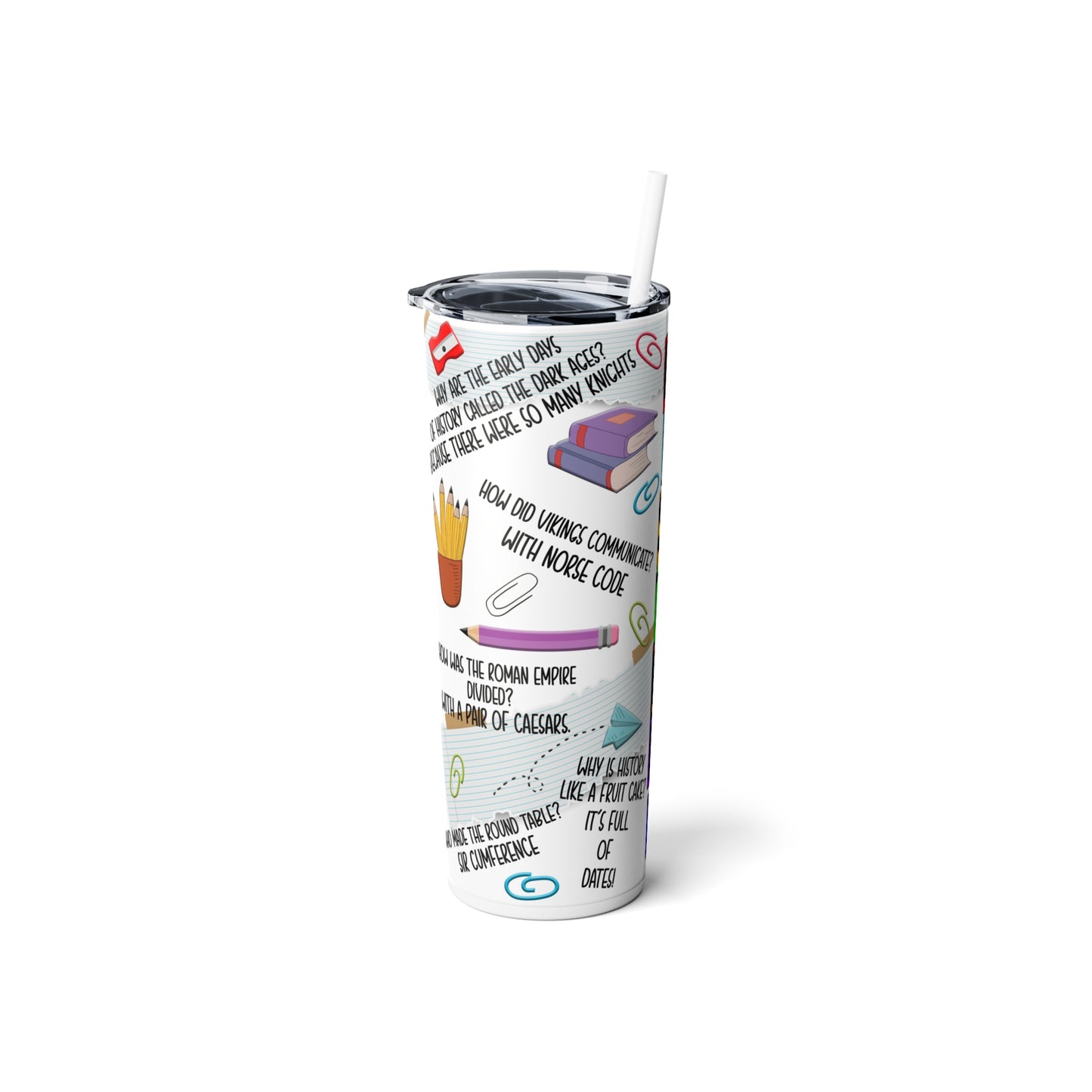 History Teacher Skinny Steel Tumbler with Straw, 20oz
