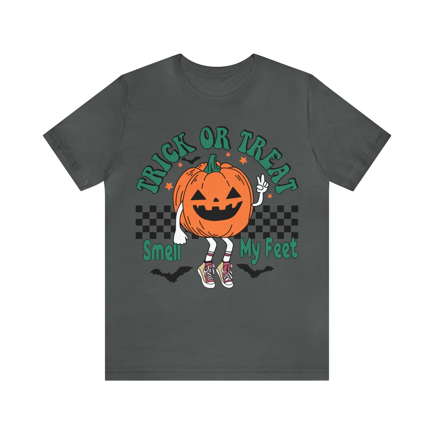 Trick or Treat Smell My Feet | Unisex Jersey Short Sleeve Tee