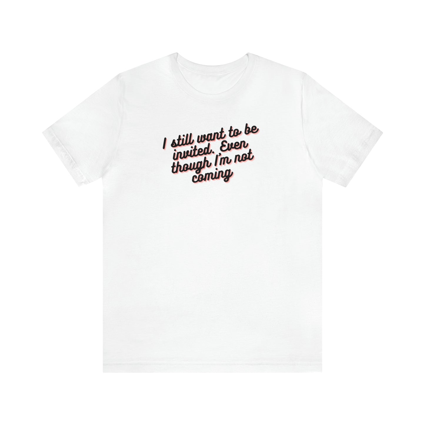 Invite Me | Unisex Jersey Short Sleeve Tee