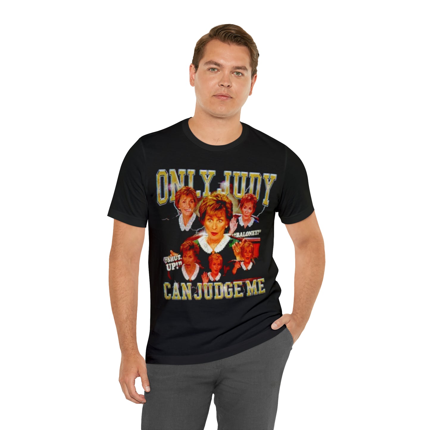 Only Judy Can Judge Me! Unisex Jersey Short Sleeve Tee