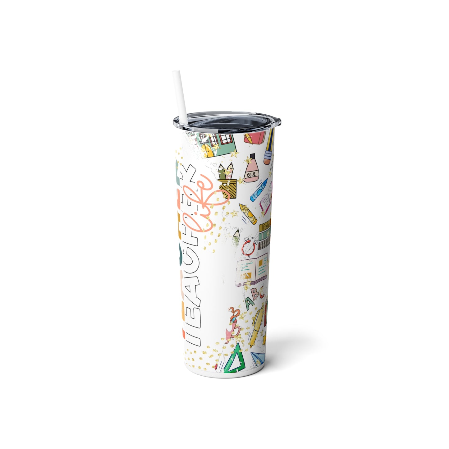 Teacher Life Skinny Steel Tumbler with Straw, 20oz