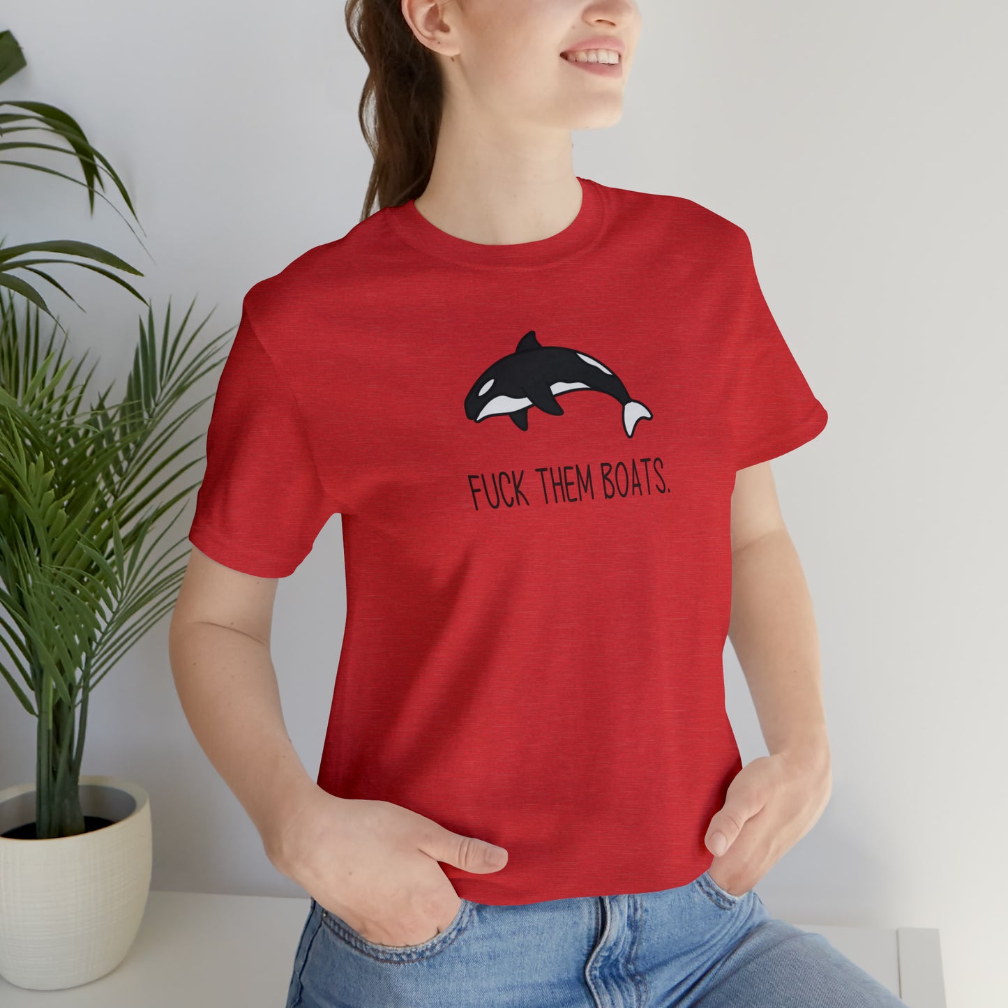 Orca F*ck Them Boats | Unisex Jersey Short Sleeve Tee