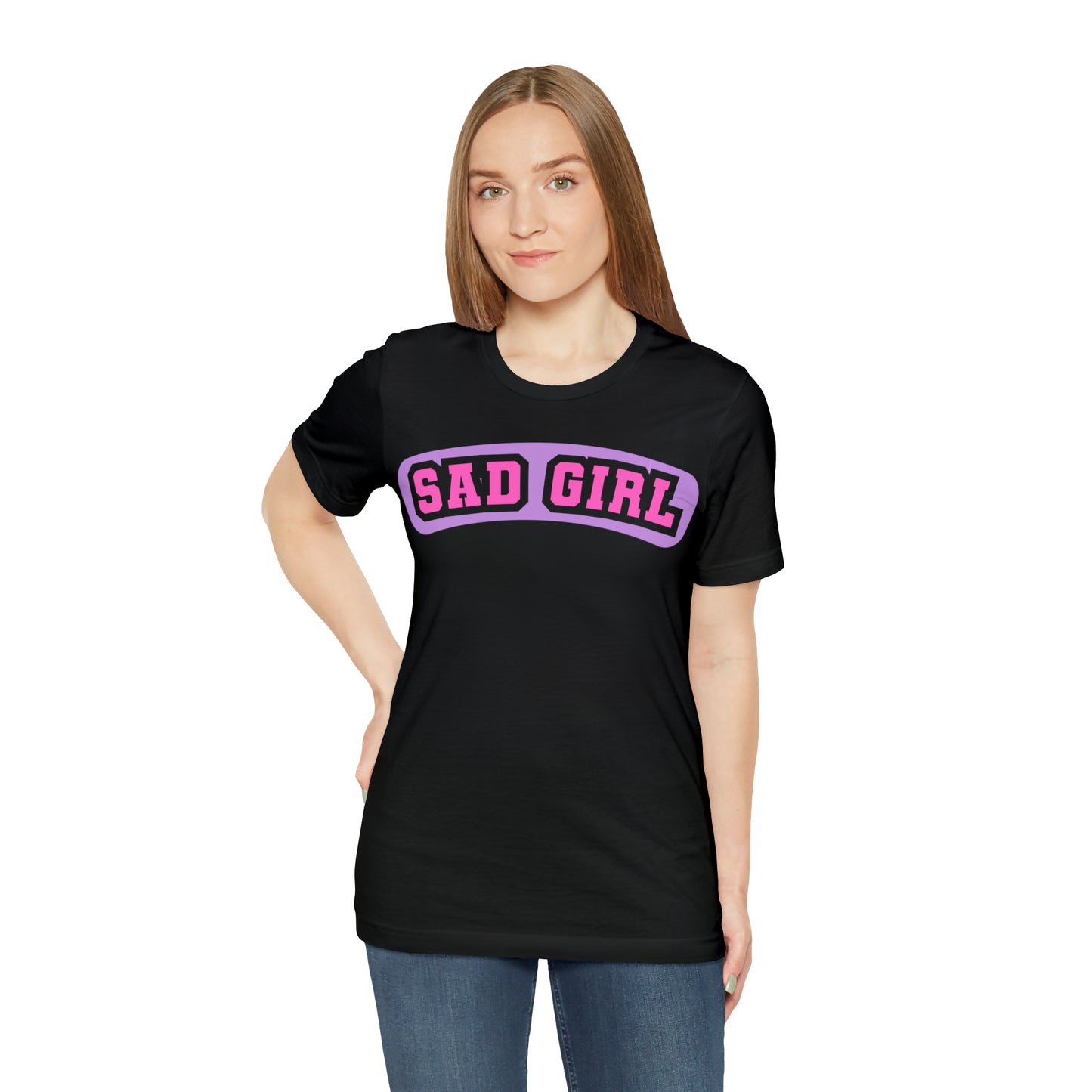 Sad Girl | Unisex Jersey Short Sleeve Tee
