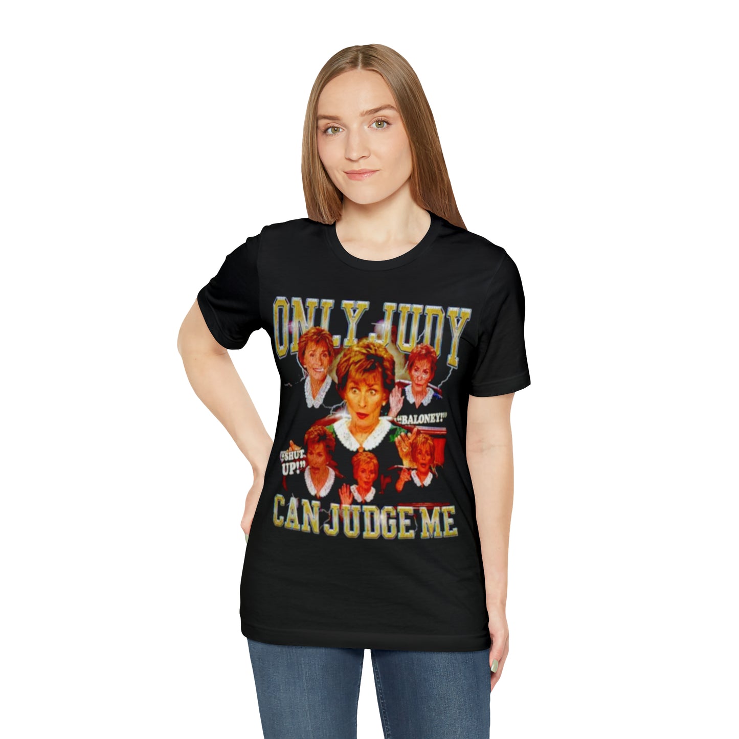 Only Judy Can Judge Me! Unisex Jersey Short Sleeve Tee