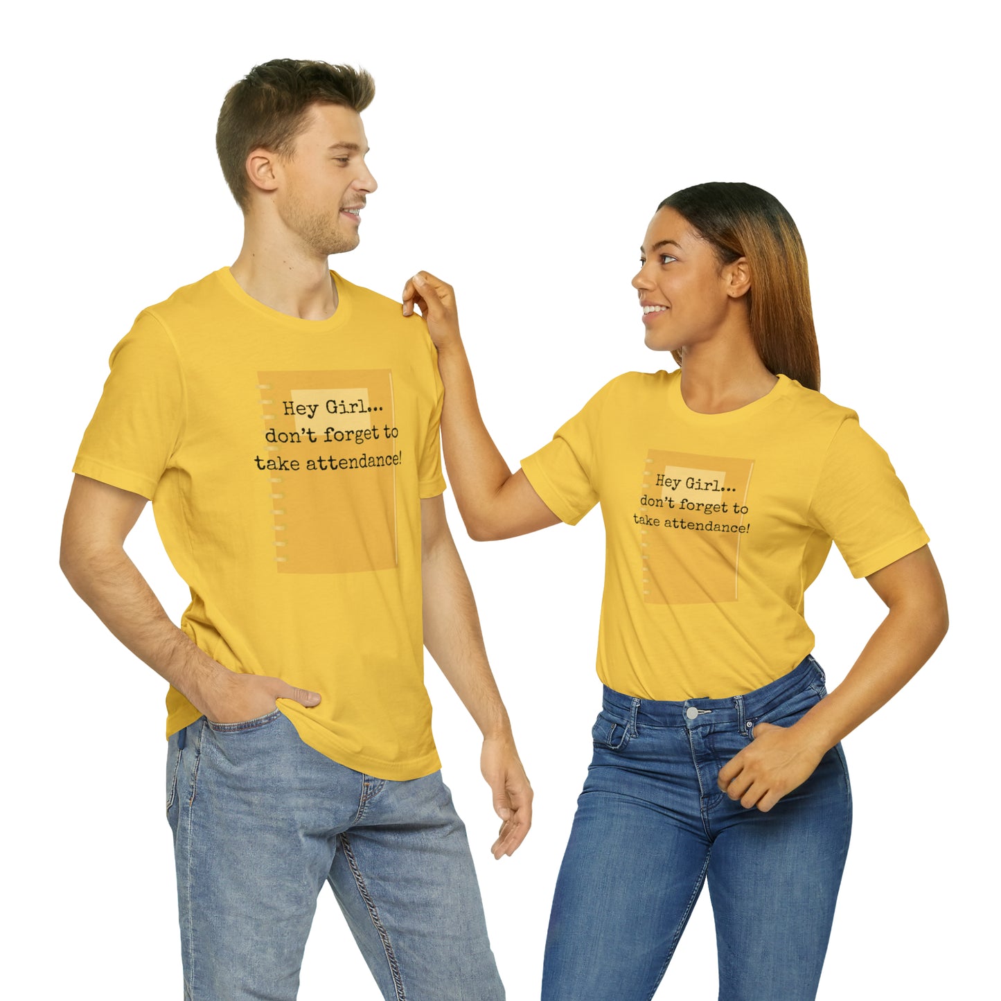 Hey Girl Attendance | Unisex Jersey Short Sleeve Tee