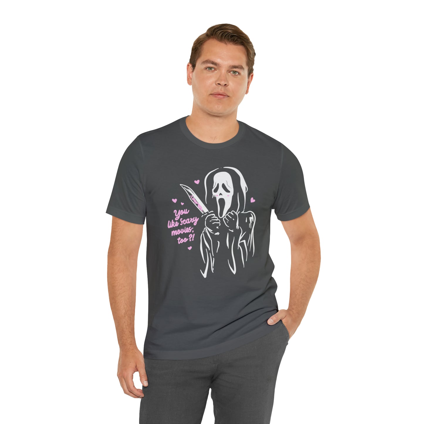 Scream You Like Scary Movies Too? | Unisex Jersey Short Sleeve Tee