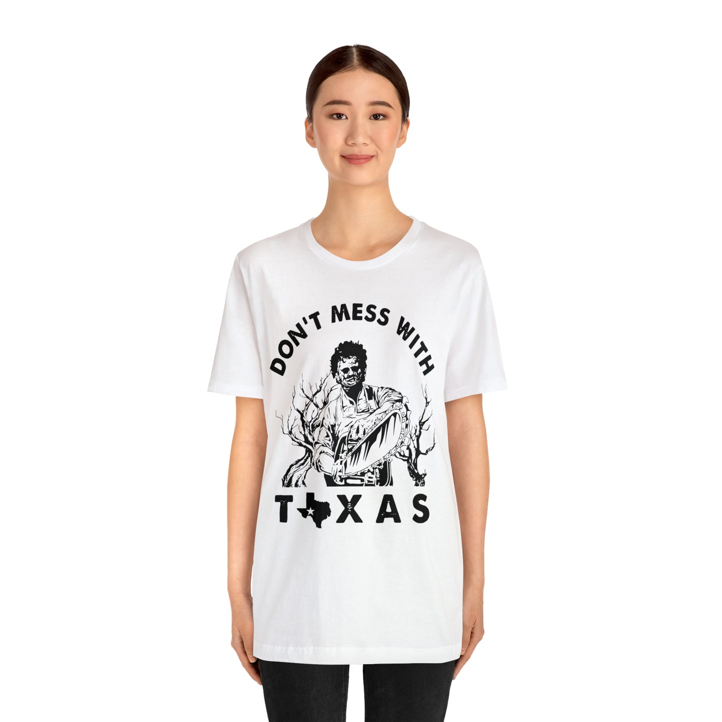 Leatherface Dont Mess With Texas | Unisex Jersey Short Sleeve Tee
