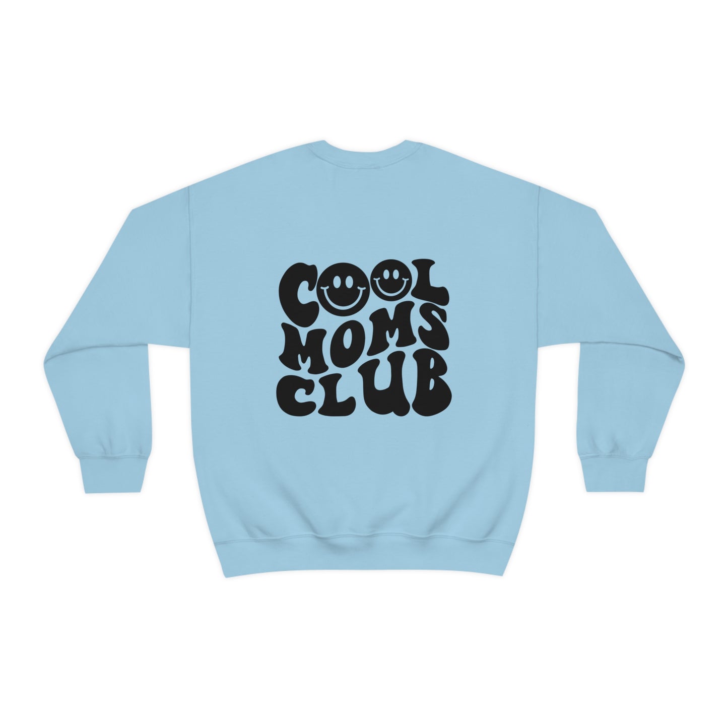 Cool Moms Club Unisex DryBlend® Crewneck Sweatshirt Front/Back Print