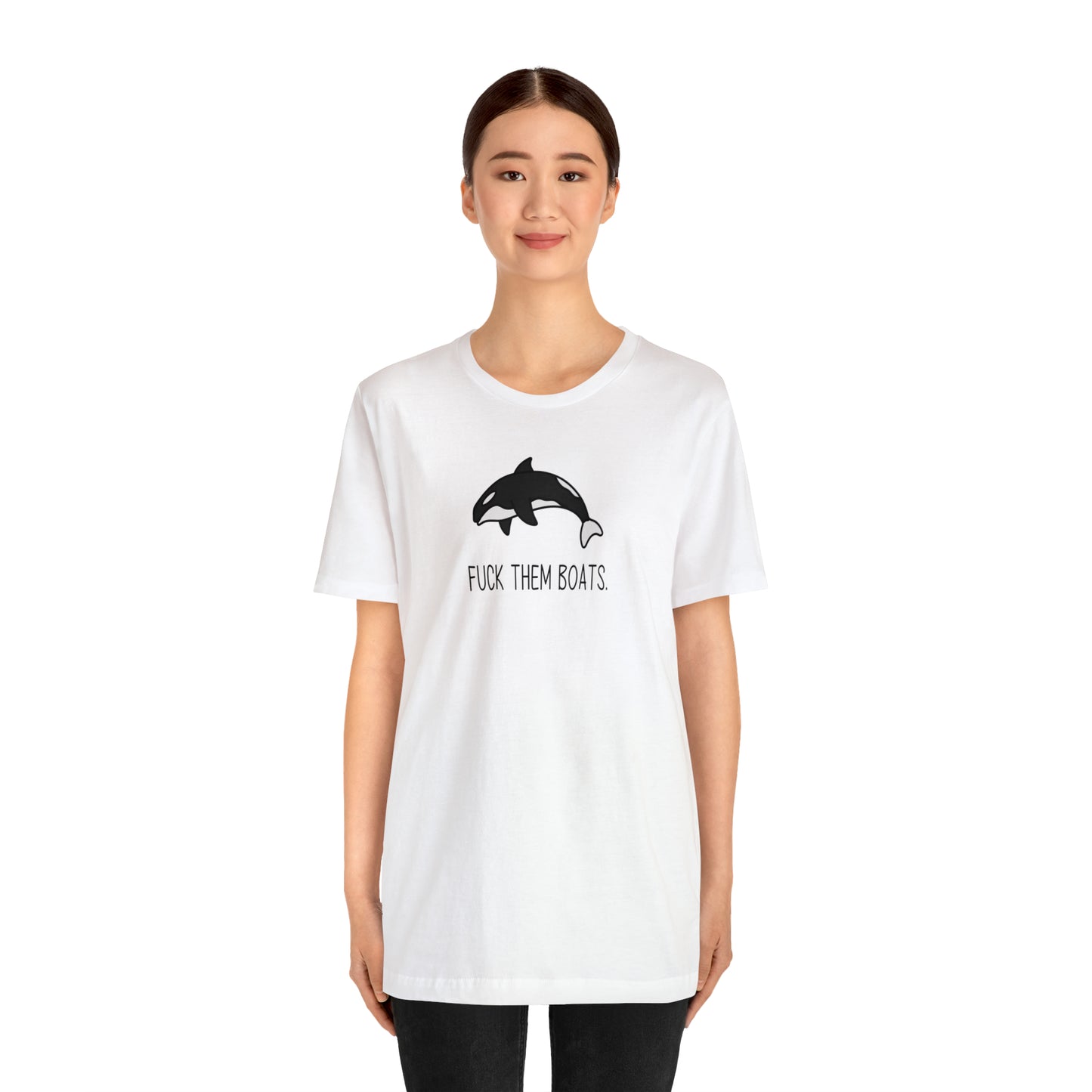 Orca F*ck Them Boats | Unisex Jersey Short Sleeve Tee