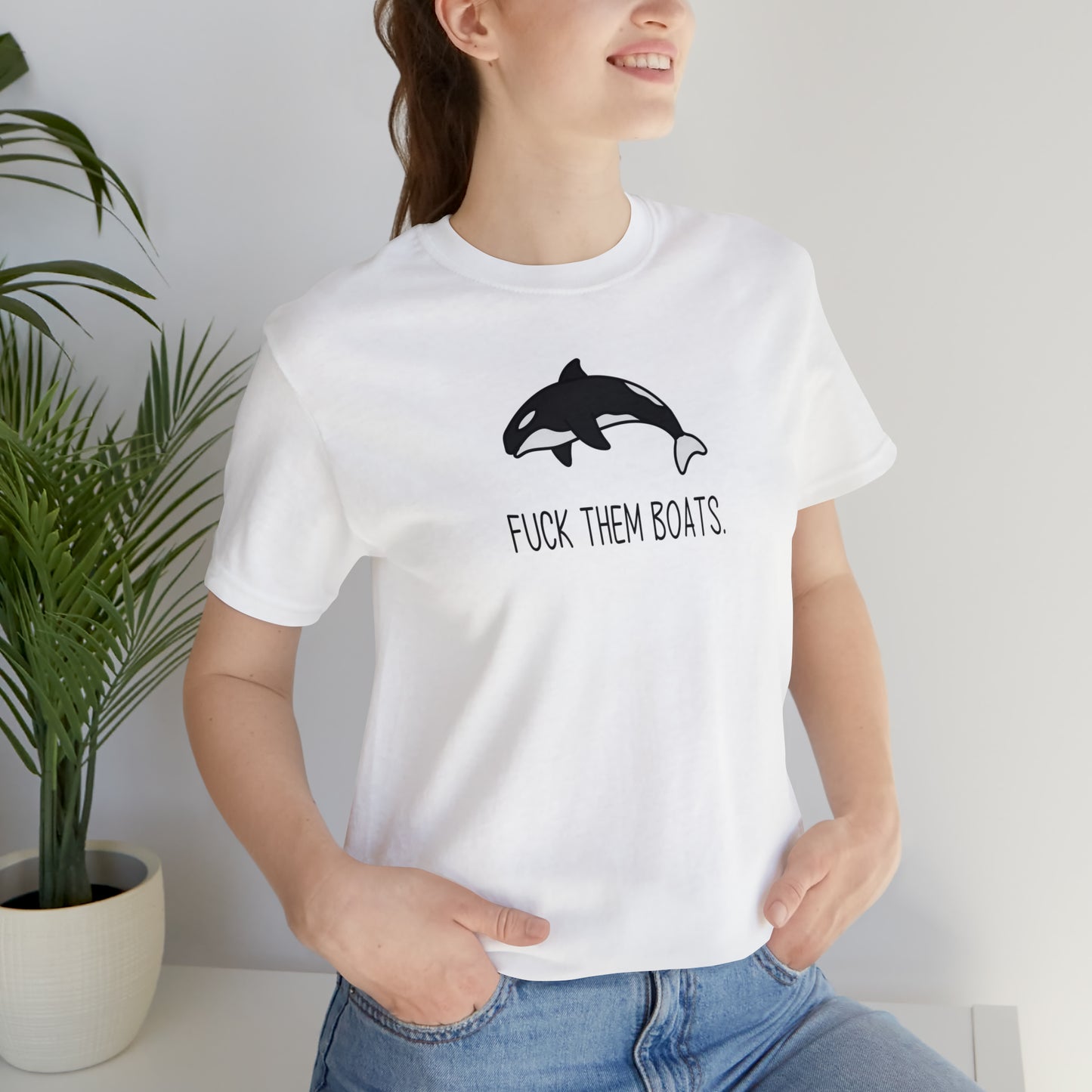 Orca F*ck Them Boats | Unisex Jersey Short Sleeve Tee