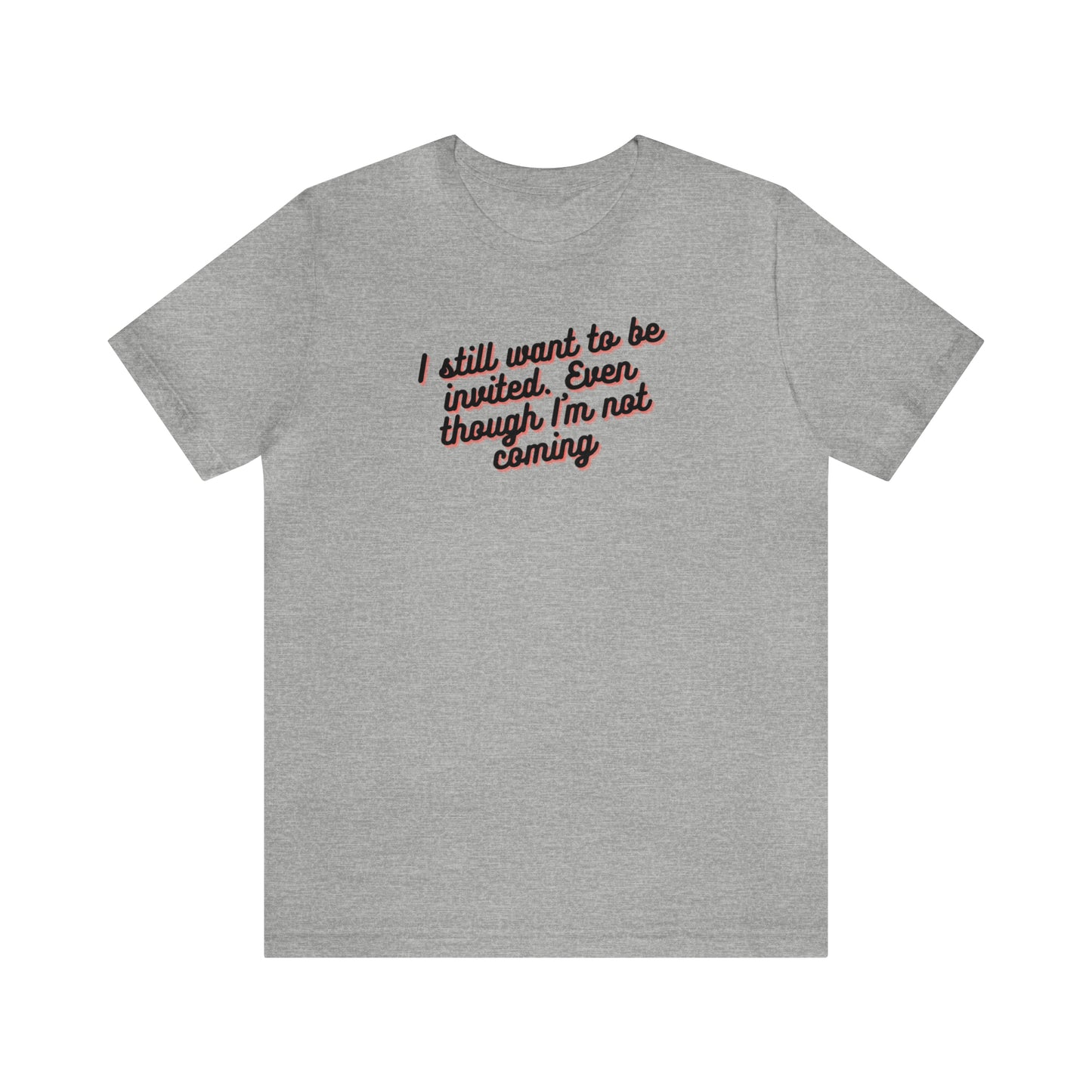 Invite Me | Unisex Jersey Short Sleeve Tee