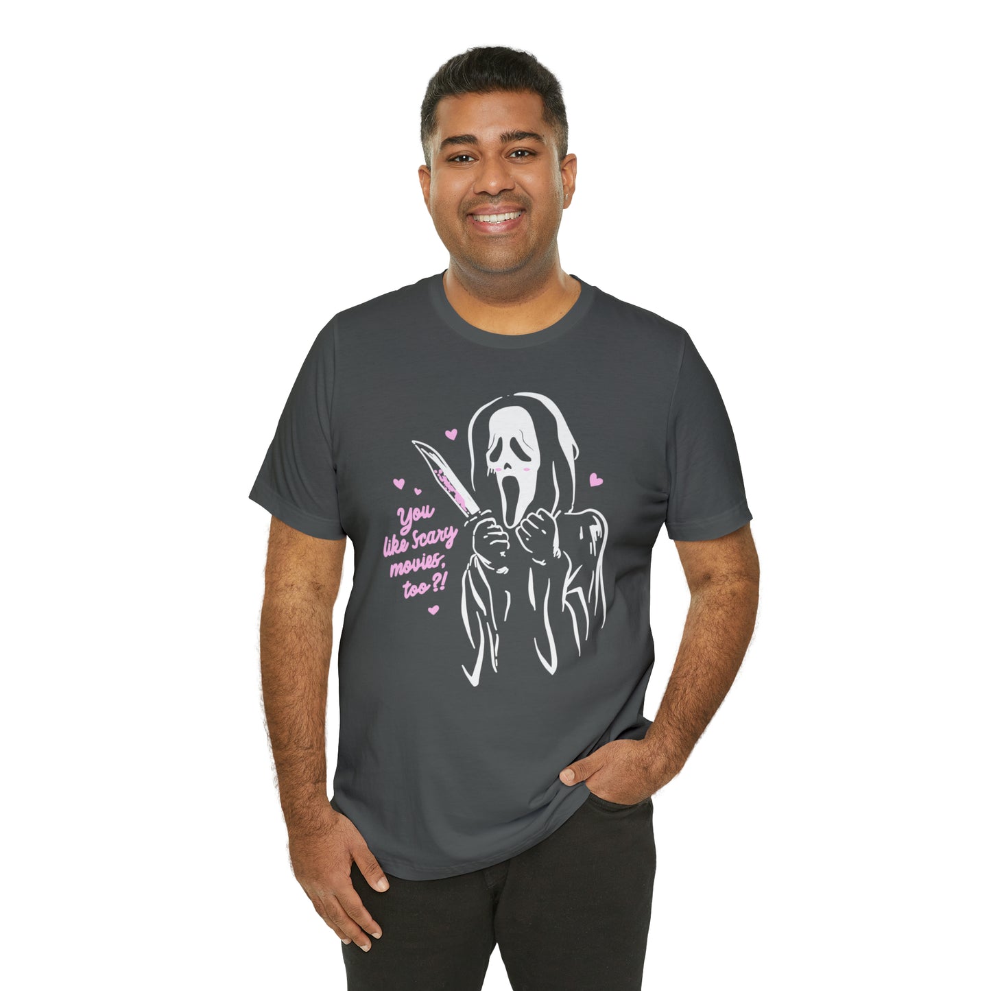 Scream You Like Scary Movies Too? | Unisex Jersey Short Sleeve Tee