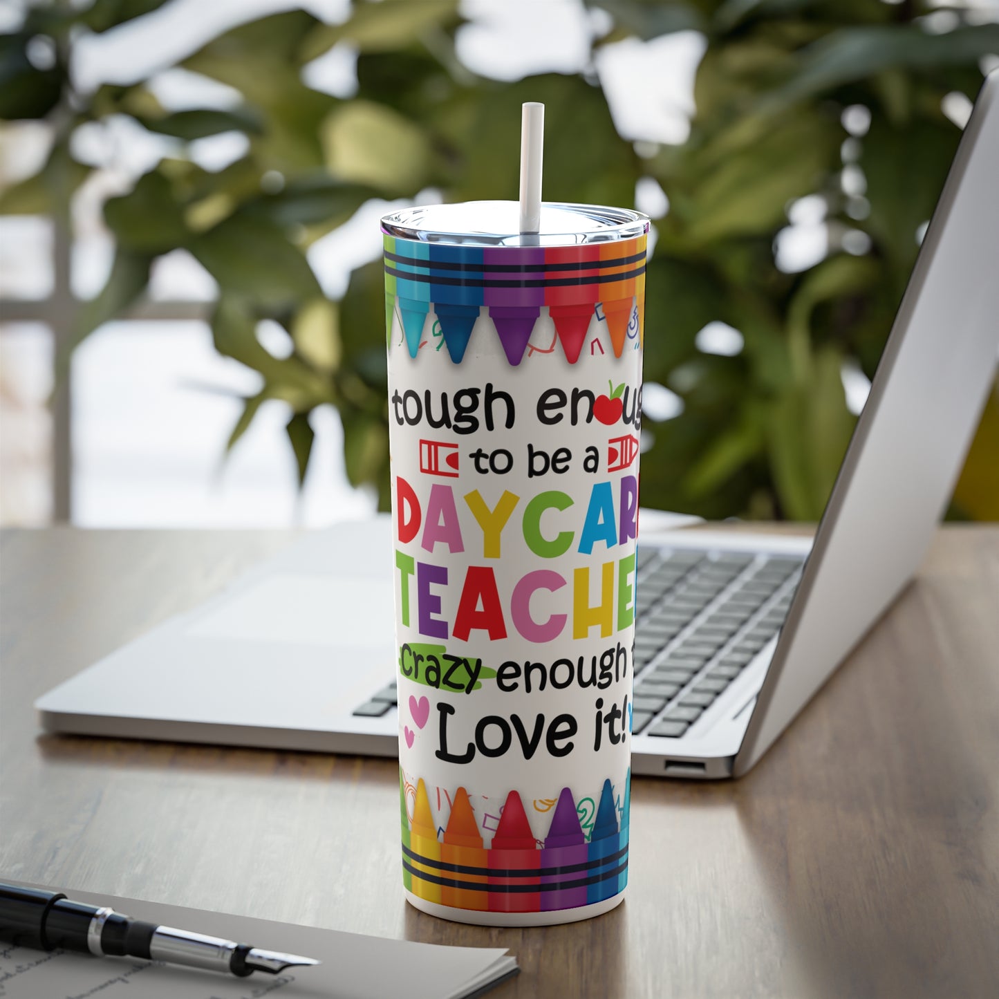 Daycare Teacher Skinny Steel Tumbler with Straw, 20oz