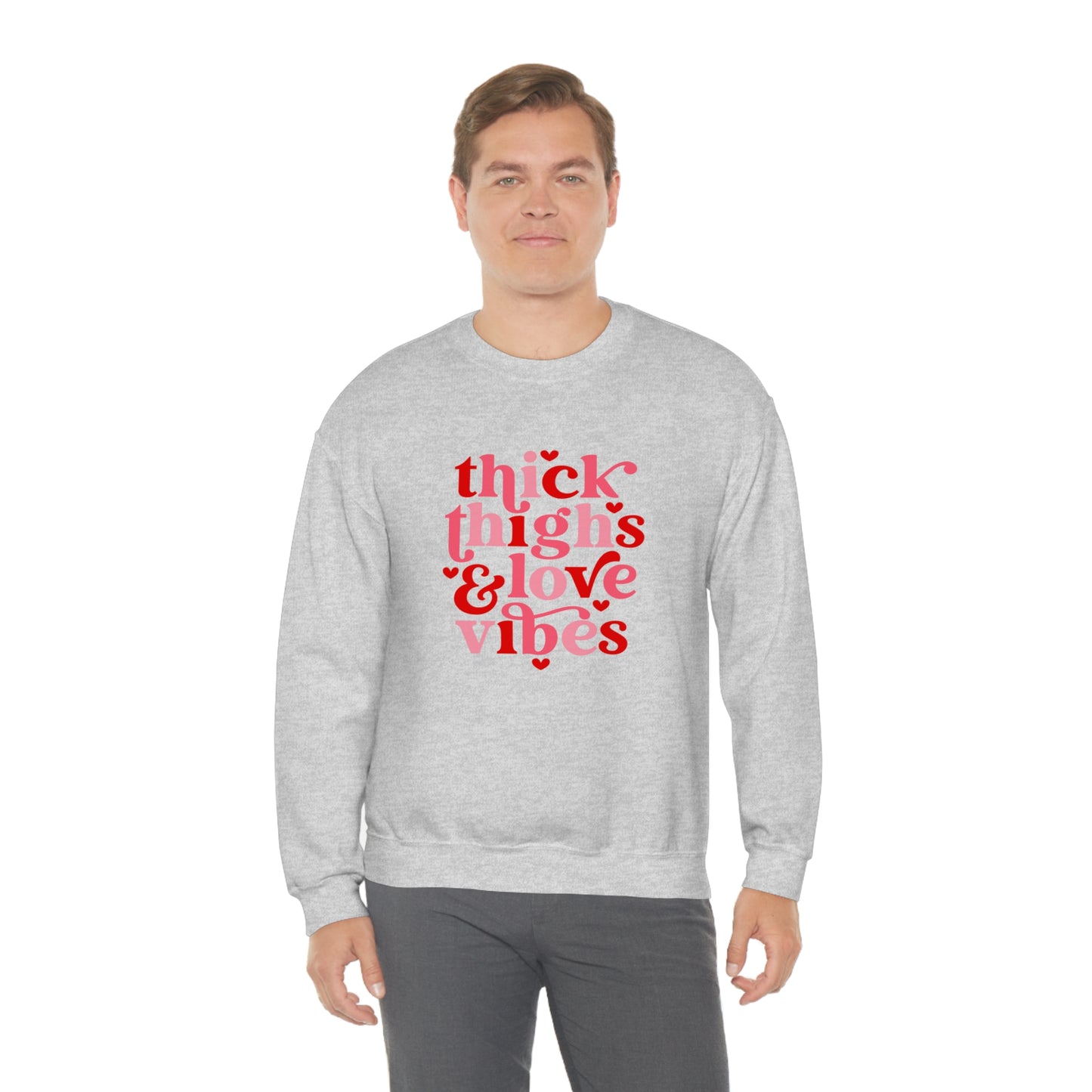 Thick Thighs Love Vibes Valentines Day Unisex Heavy Blend Crewneck Sweatshirt