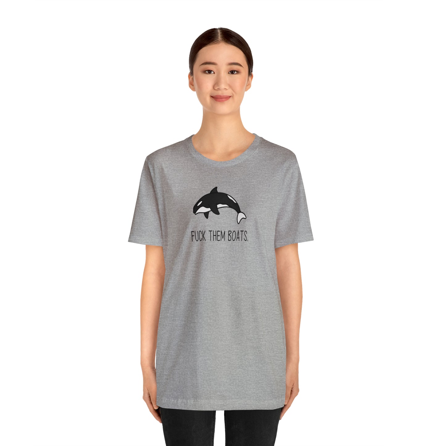 Orca F*ck Them Boats | Unisex Jersey Short Sleeve Tee