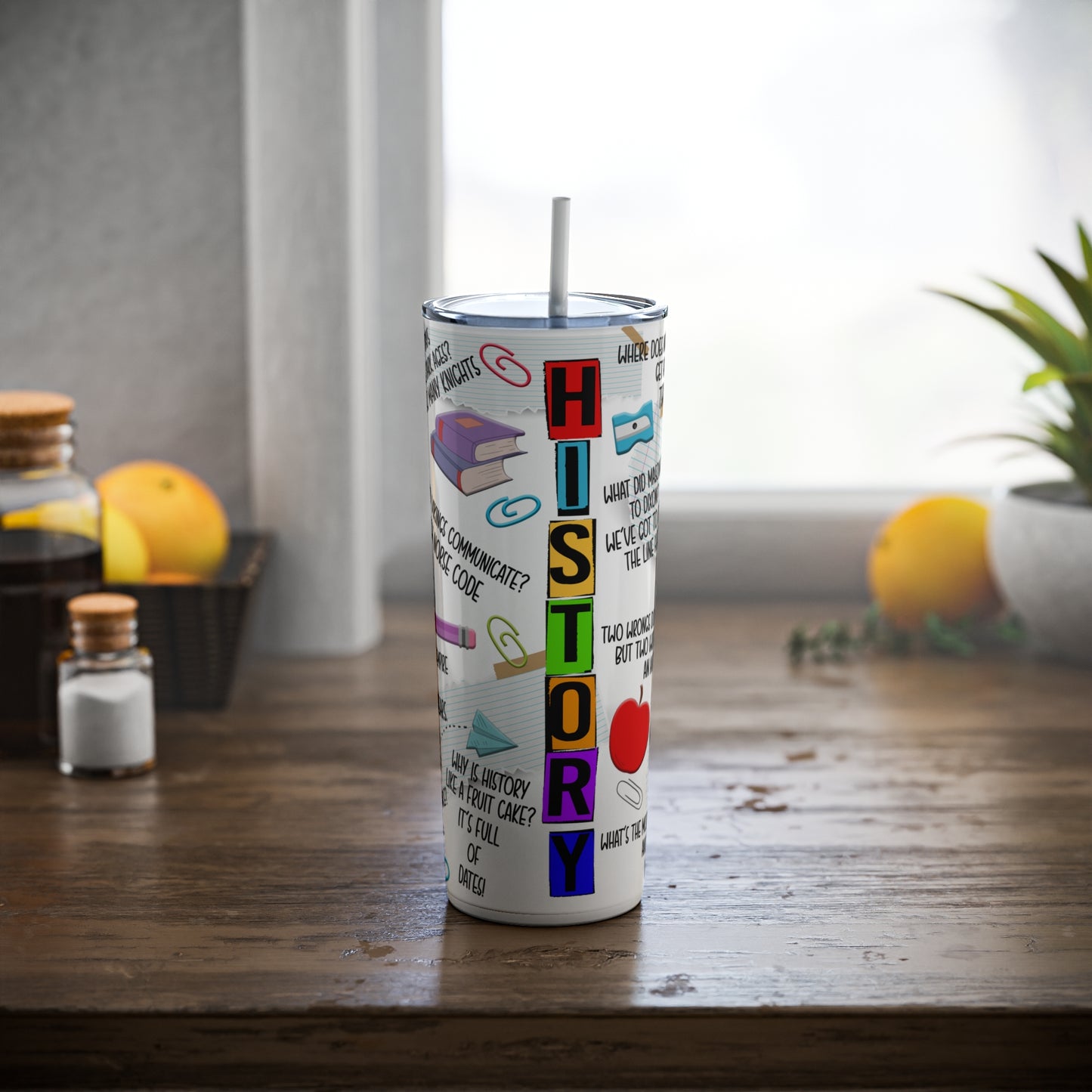 History Teacher Skinny Steel Tumbler with Straw, 20oz