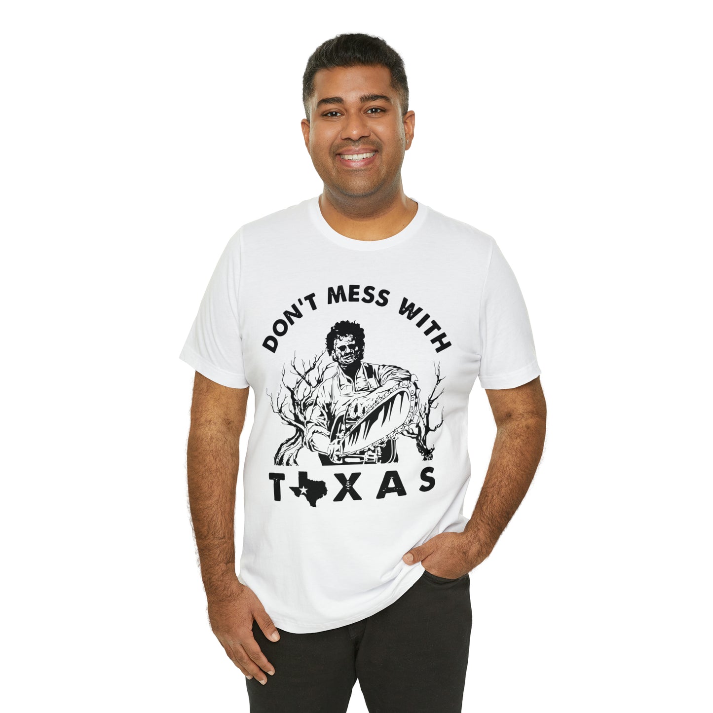 Leatherface Dont Mess With Texas | Unisex Jersey Short Sleeve Tee