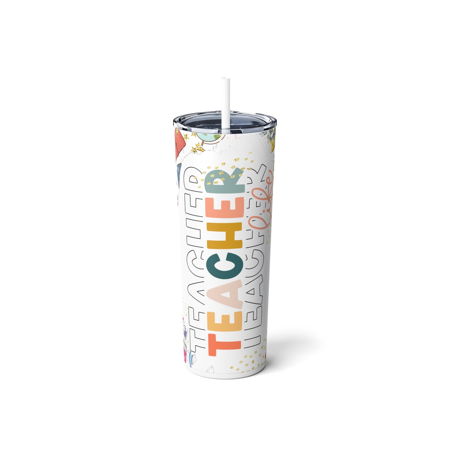 Teacher Life Skinny Steel Tumbler with Straw, 20oz