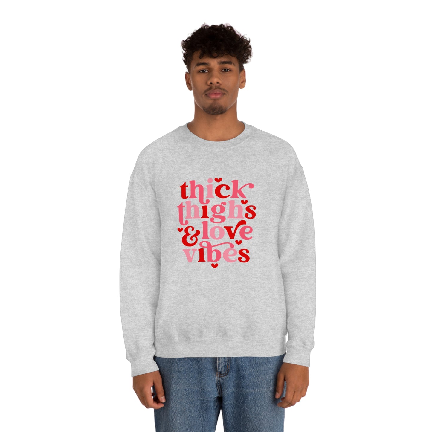 Thick Thighs Love Vibes Valentines Day Unisex Heavy Blend Crewneck Sweatshirt