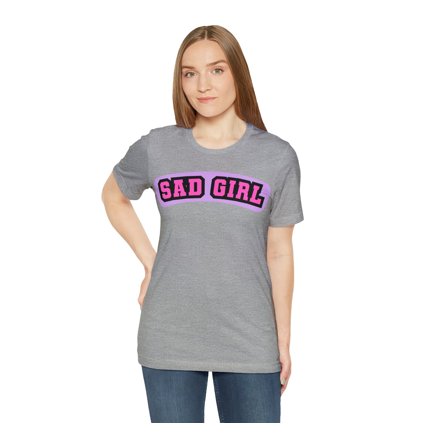 Sad Girl | Unisex Jersey Short Sleeve Tee