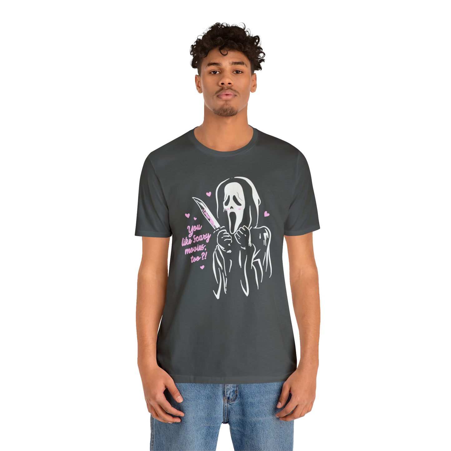Scream You Like Scary Movies Too? | Unisex Jersey Short Sleeve Tee