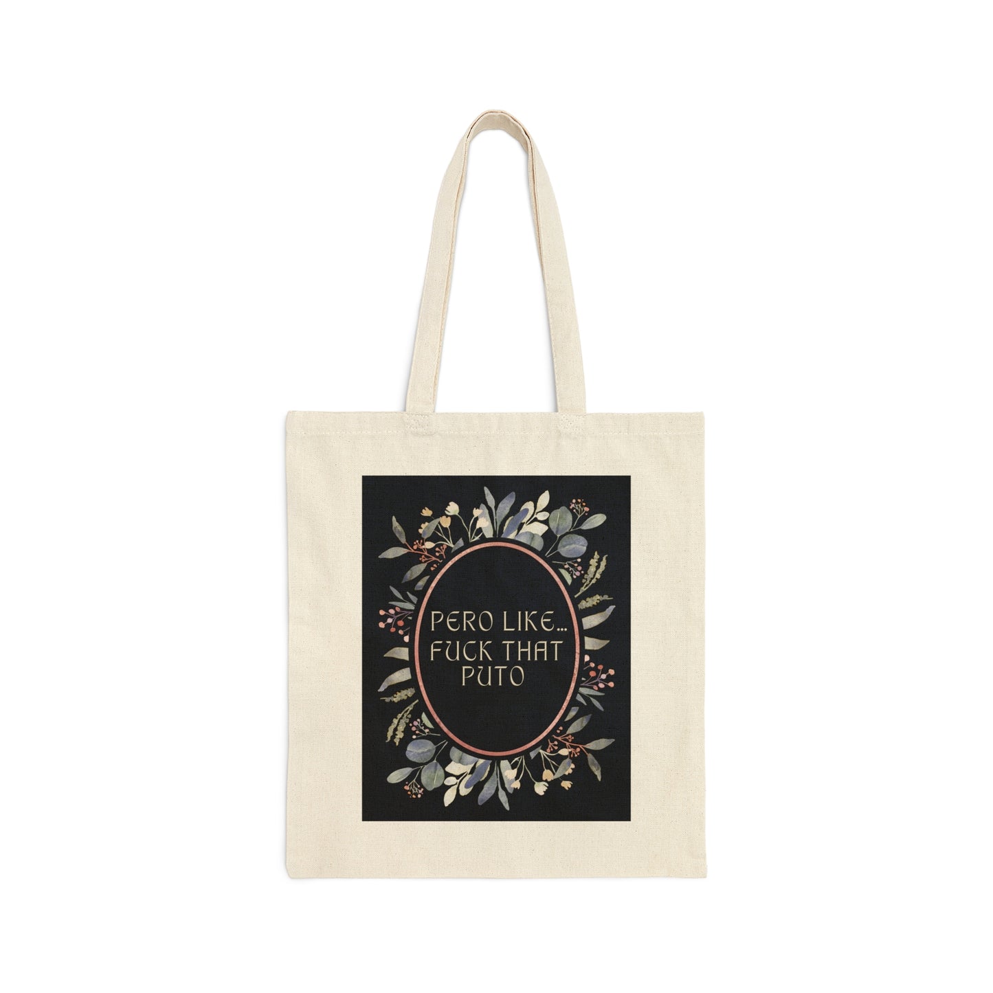 Fuck That Puto Canvas Tote Bag