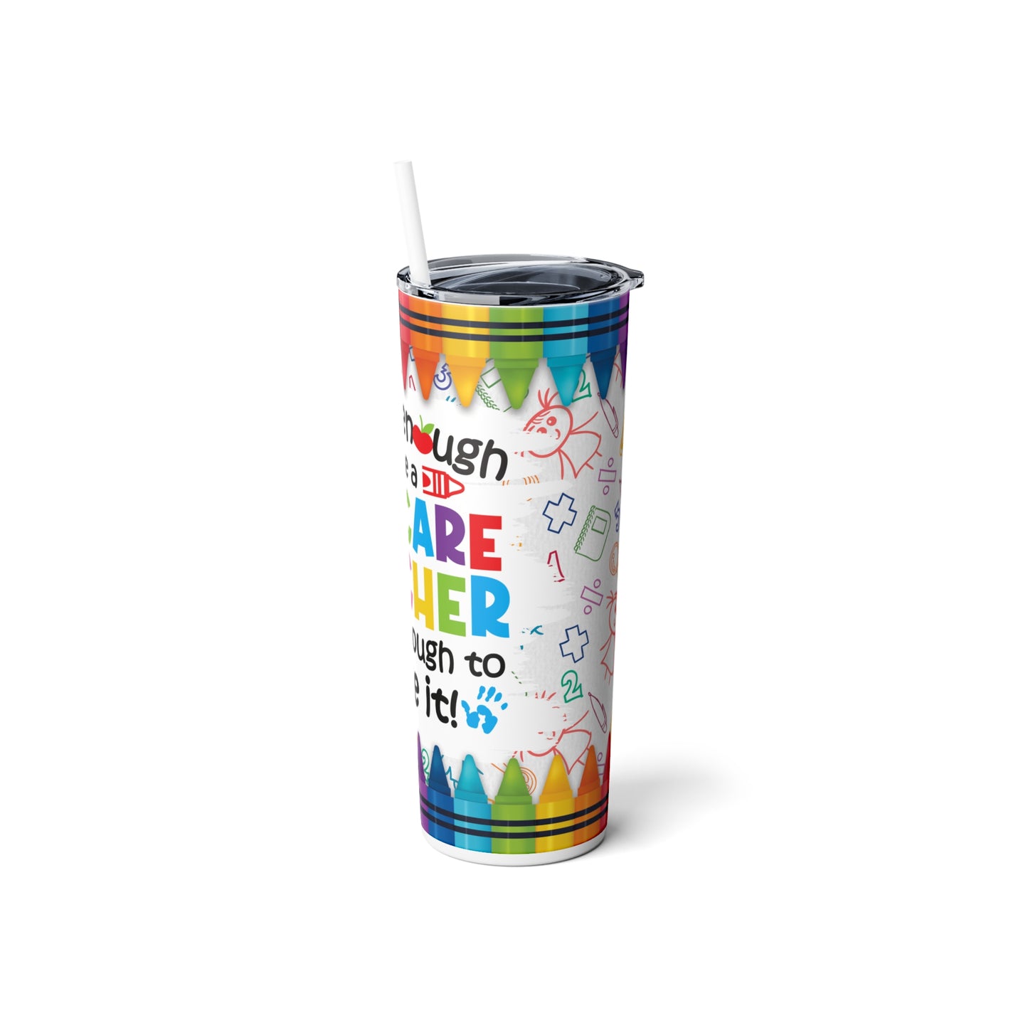 Daycare Teacher Skinny Steel Tumbler with Straw, 20oz