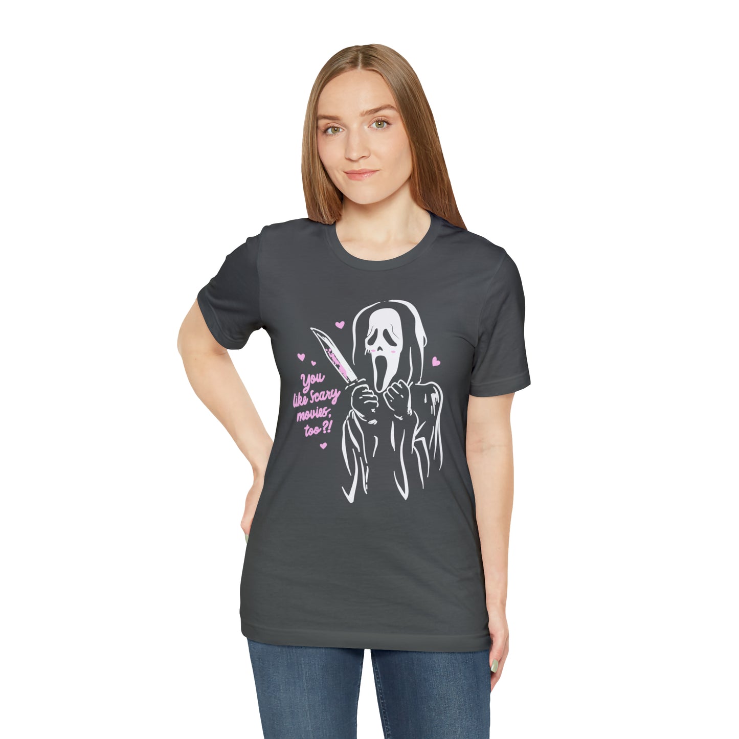 Scream You Like Scary Movies Too? | Unisex Jersey Short Sleeve Tee