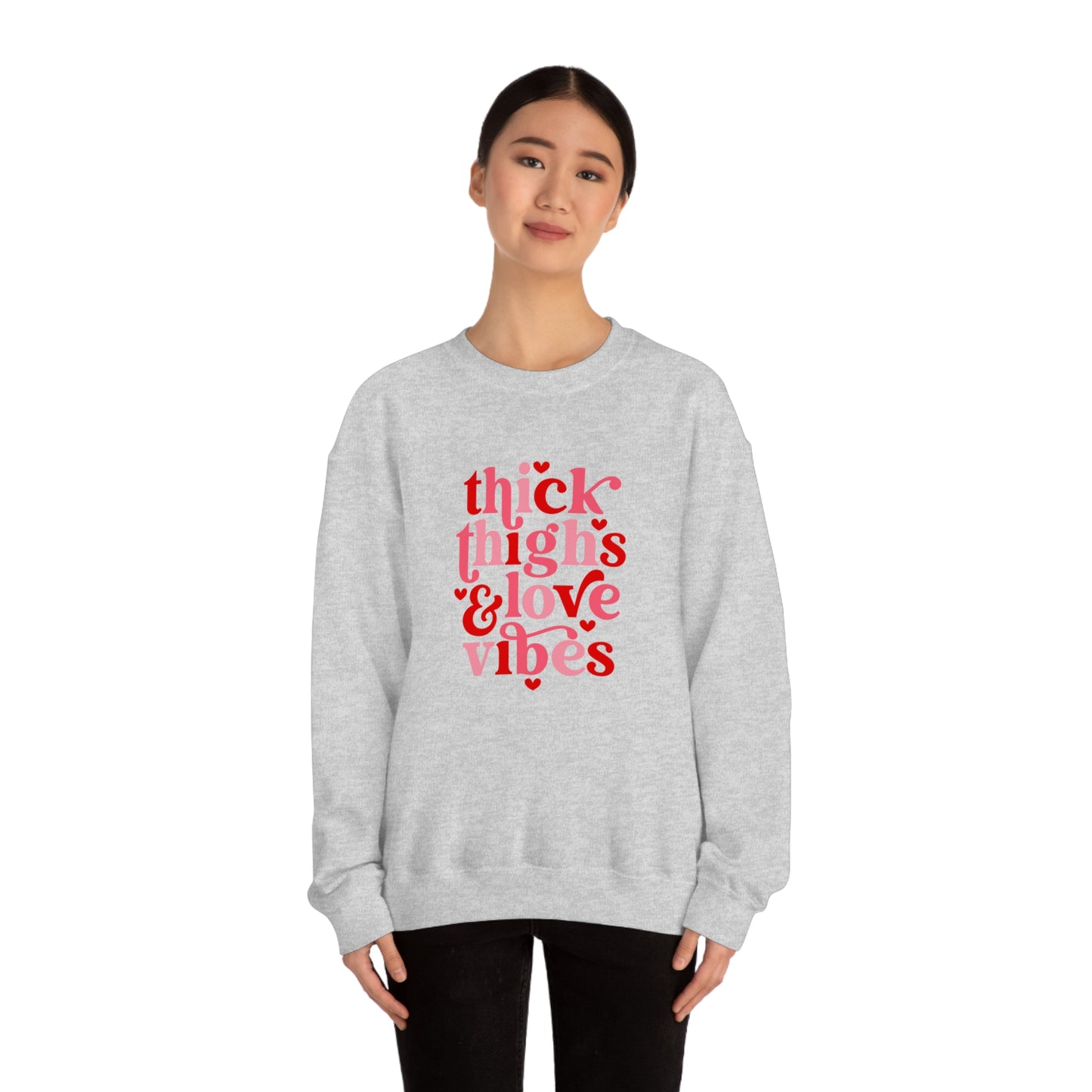 Thick Thighs Love Vibes Valentines Day Unisex Heavy Blend Crewneck Sweatshirt