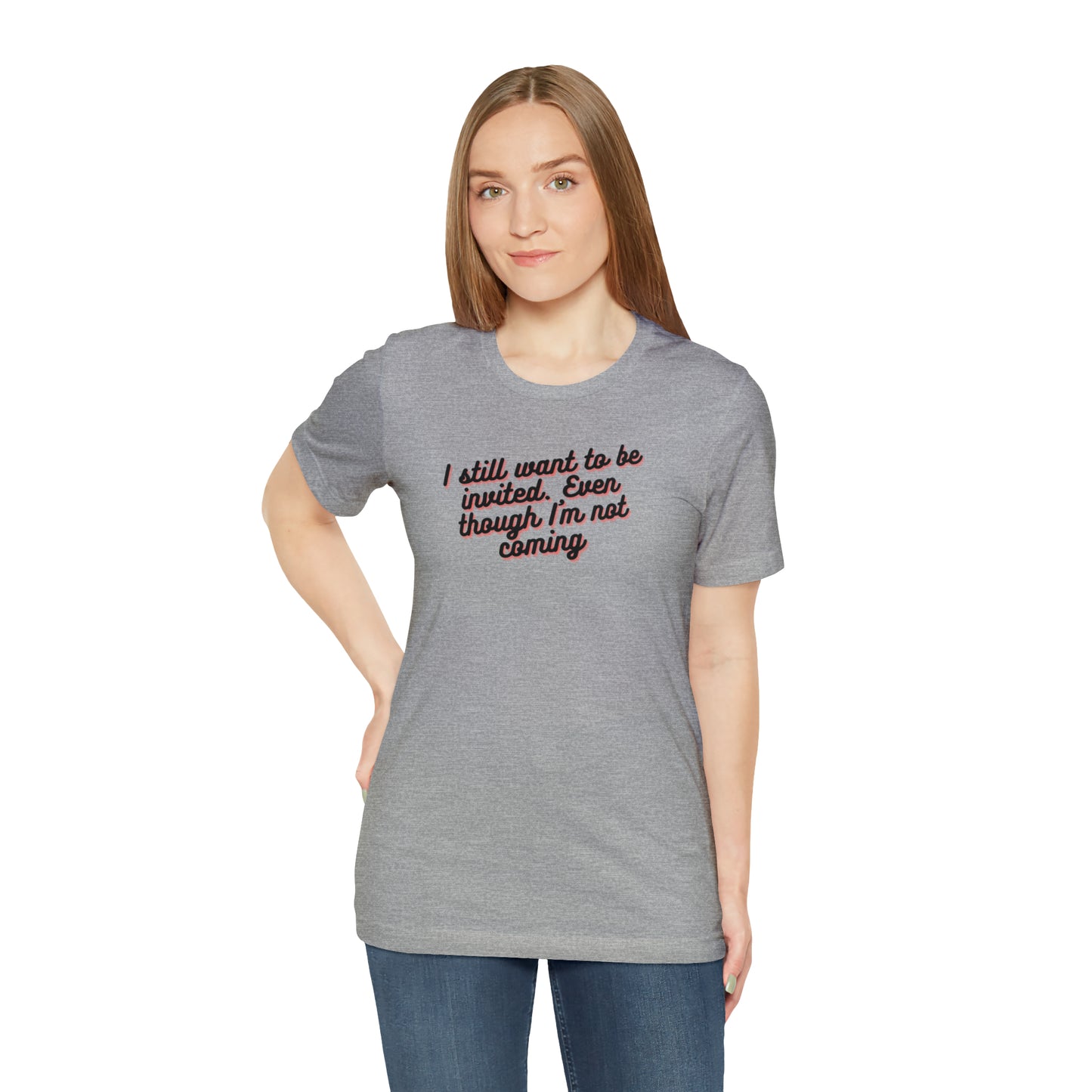 Invite Me | Unisex Jersey Short Sleeve Tee