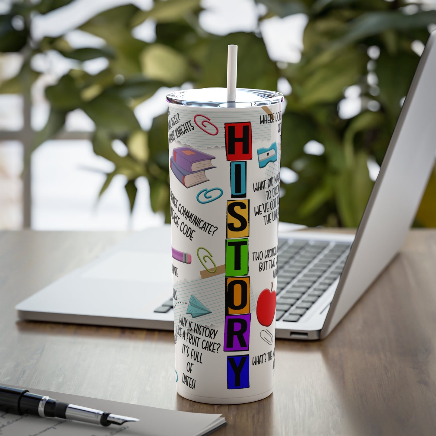 History Teacher Skinny Steel Tumbler with Straw, 20oz
