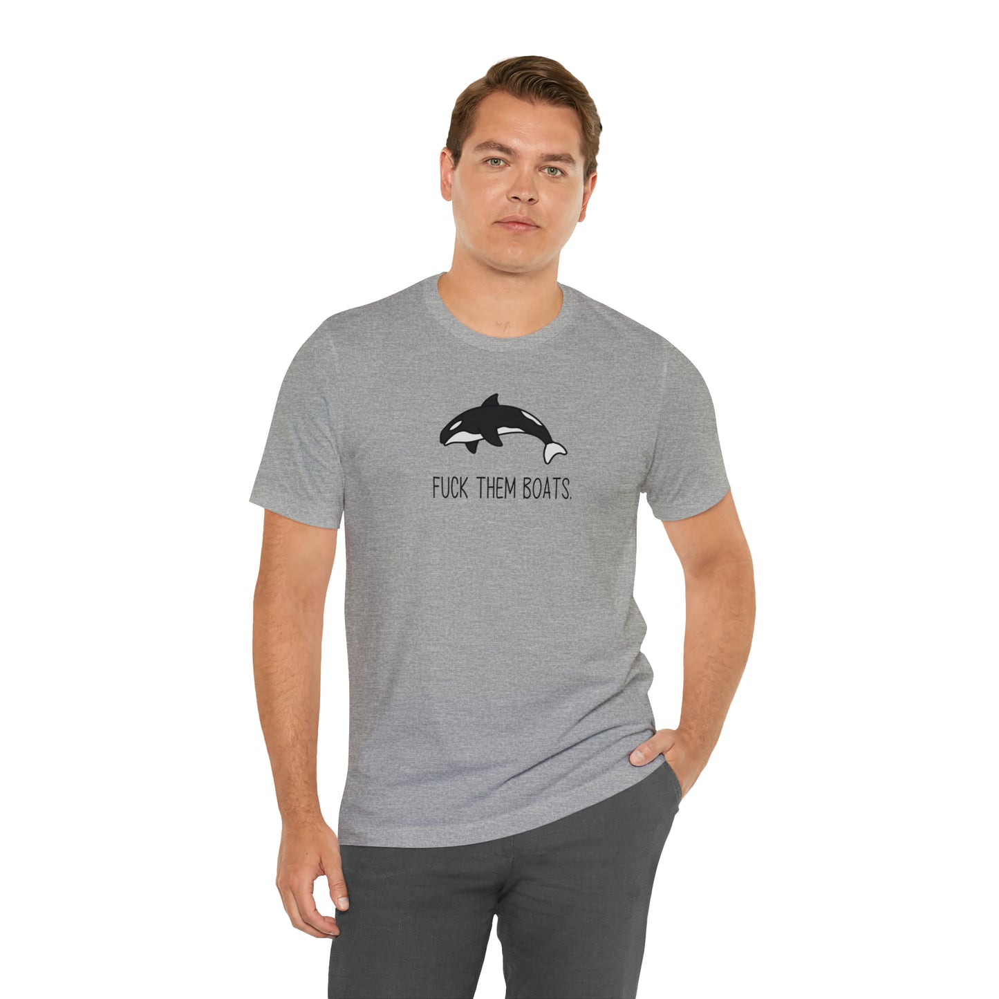 Orca F*ck Them Boats | Unisex Jersey Short Sleeve Tee