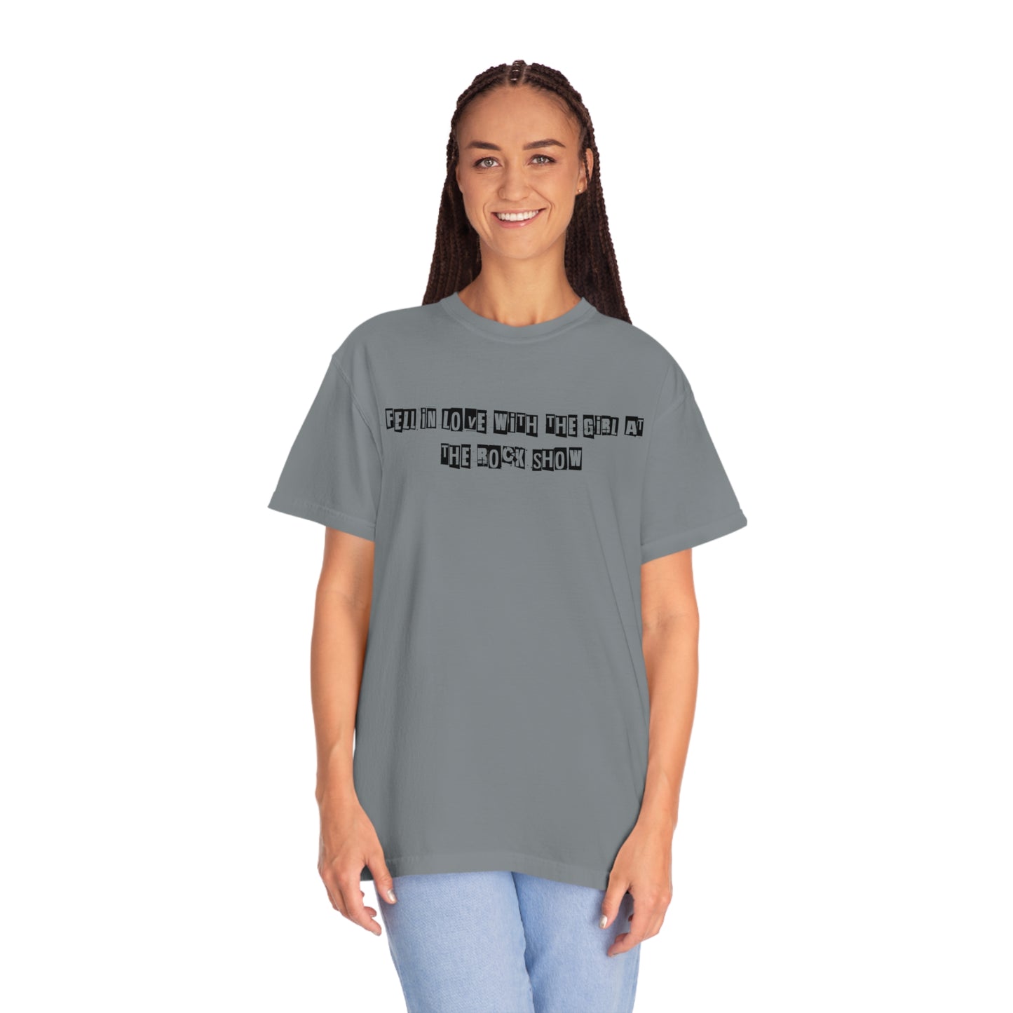 Fell In Love w/the Girl @ the rock show V2 Unisex Garment-Dyed T-shirt