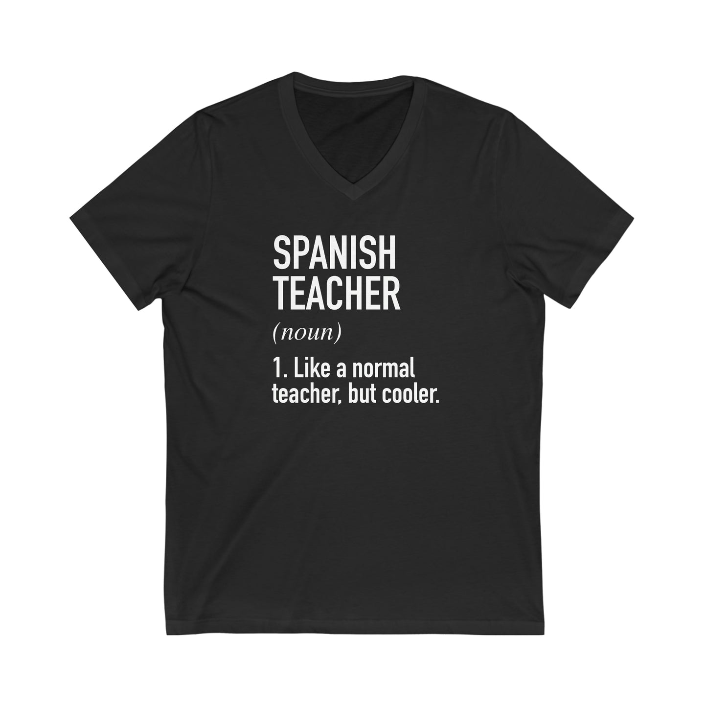 Spanish Teacher Definition Unisex Jersey Short Sleeve V-Neck Tee