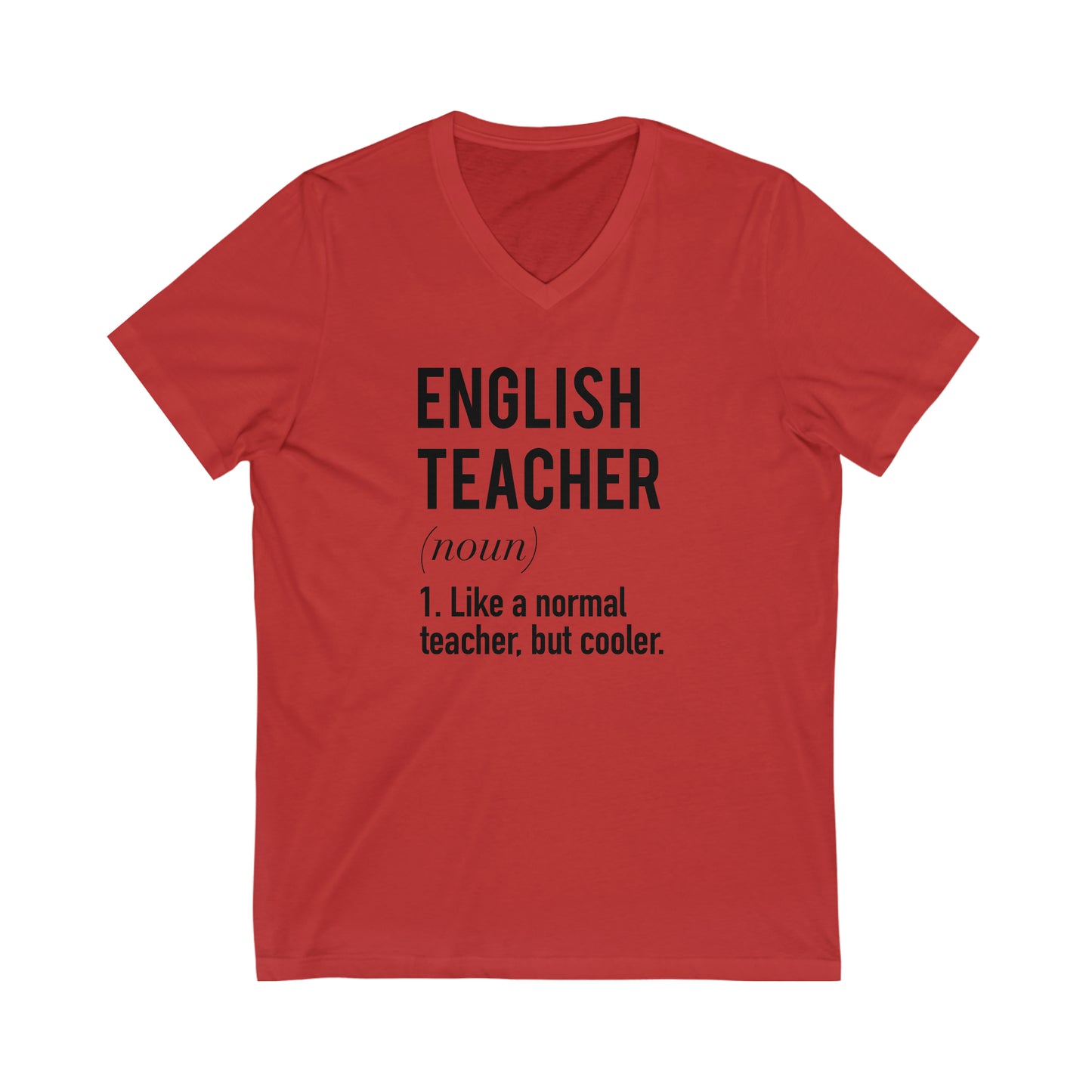 English Teacher Definition Unisex Jersey Short Sleeve V-Neck Tee