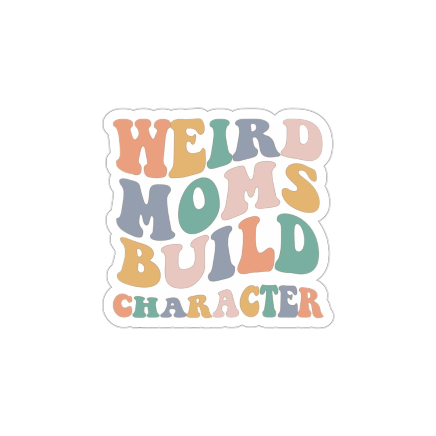Weird Moms | Die-Cut Vinyl Stickers