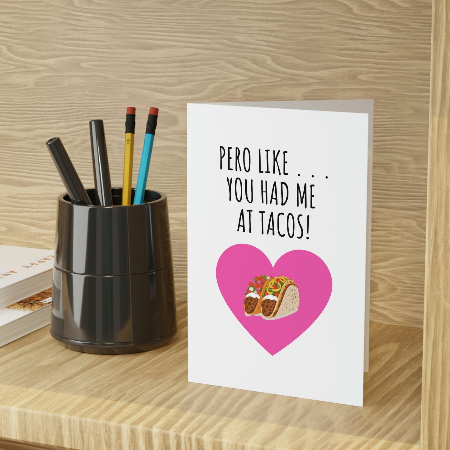 You Had Me At Tacos Valentines Day Greeting Card