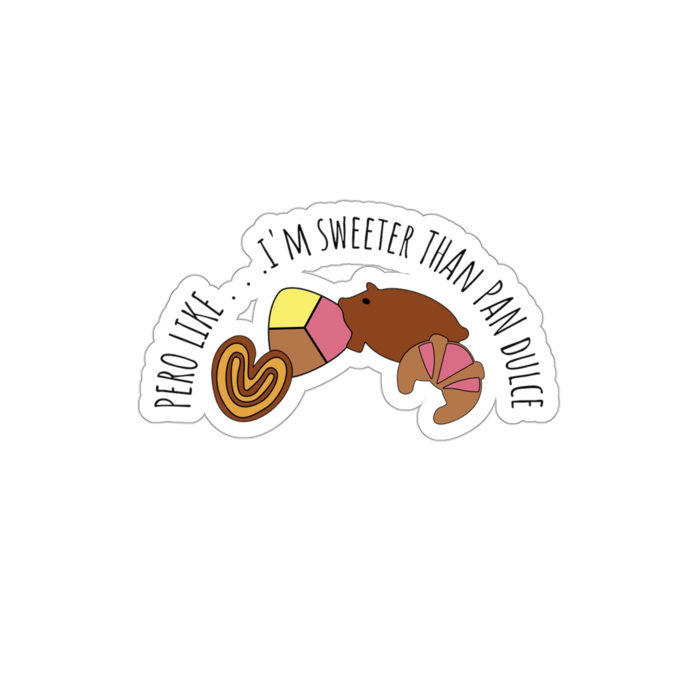 Sweeter Than Pan Dulce | Die-Cut Vinyl Stickers