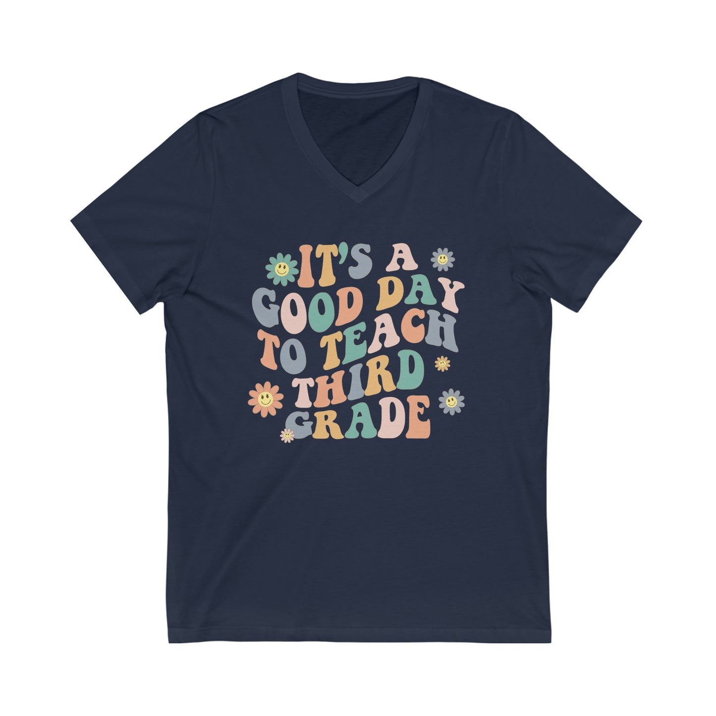 Good Day To Teach Third Grade | Teacher Unisex Jersey Short Sleeve V-Neck Tee