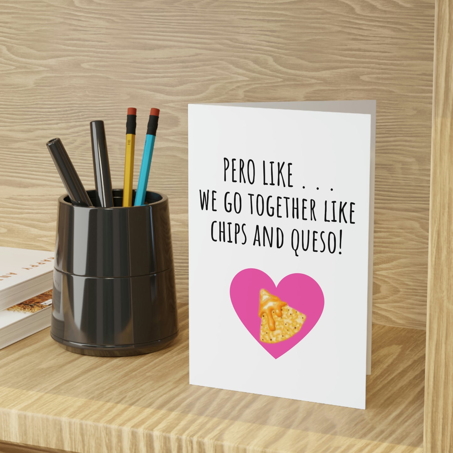 We Go Together Like Chips and Queso Valentines Day Greeting Card