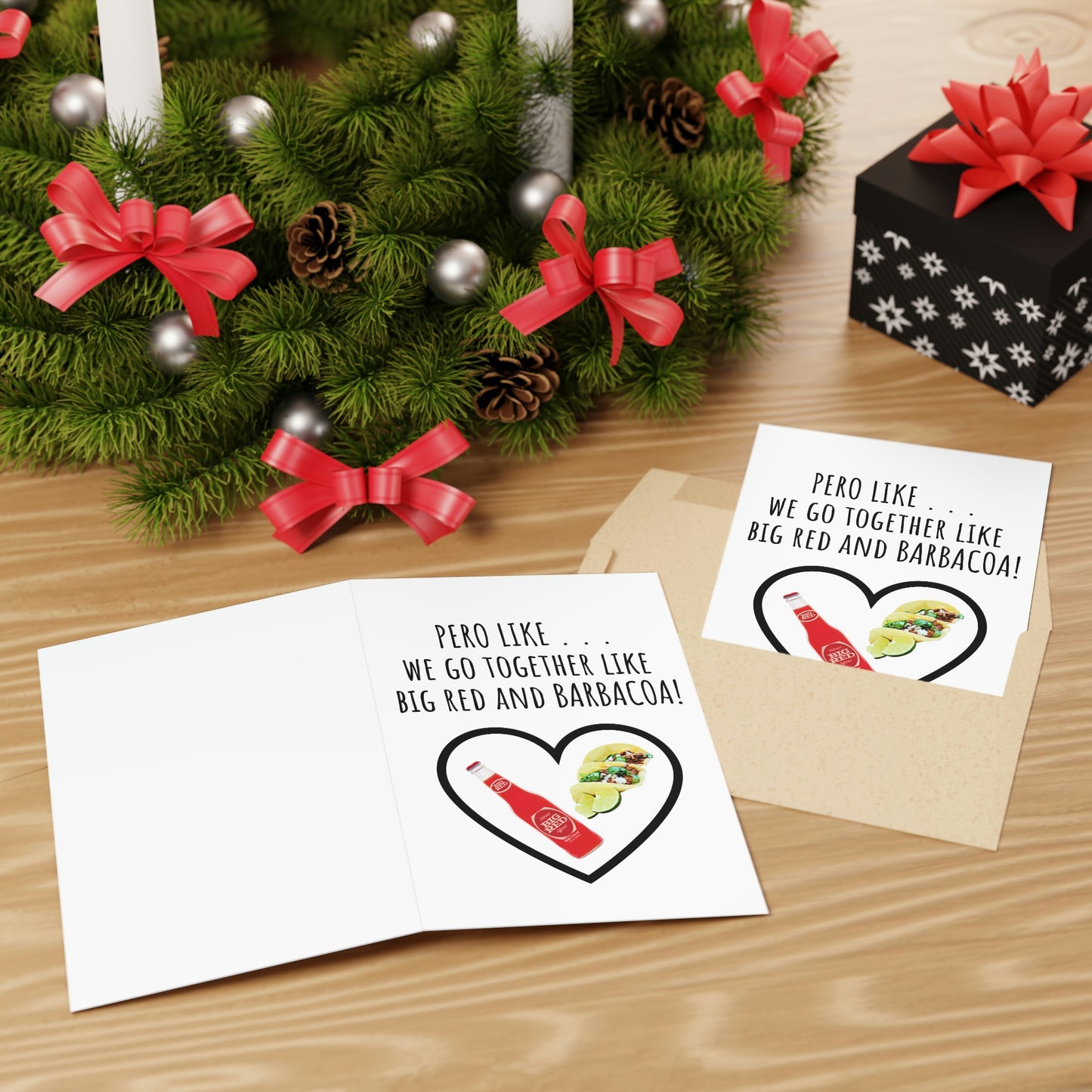 We Go Together Like Big Red and Barbacoa Valentines Day Greeting Card