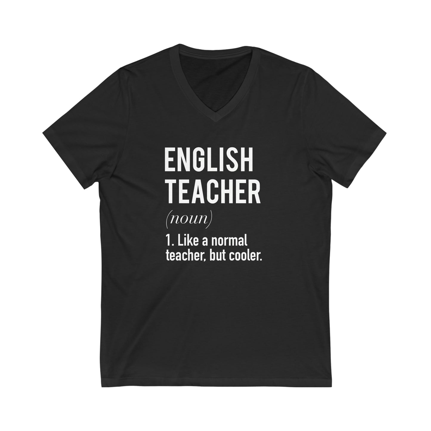 English Teacher Definition Unisex Jersey Short Sleeve V-Neck Tee