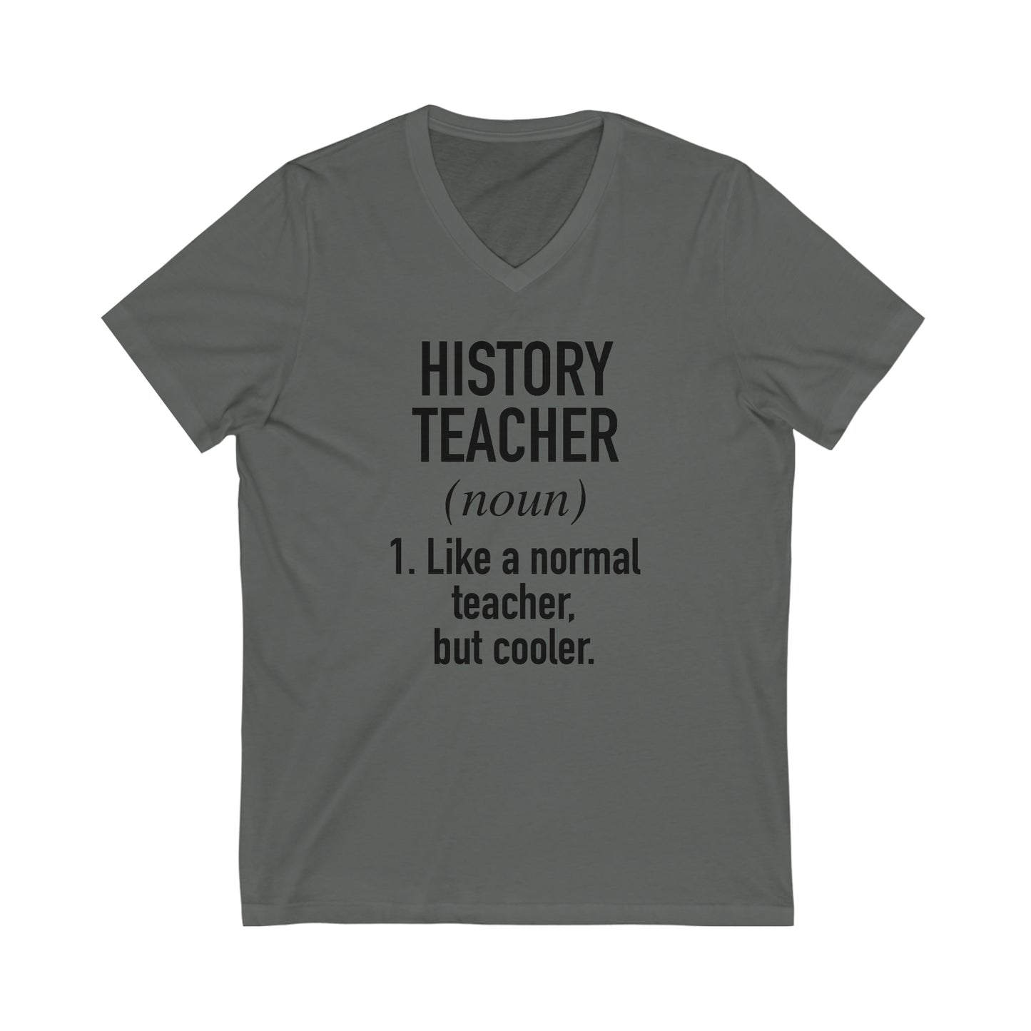 History Teacher Definition Unisex Jersey Short Sleeve V-Neck Tee