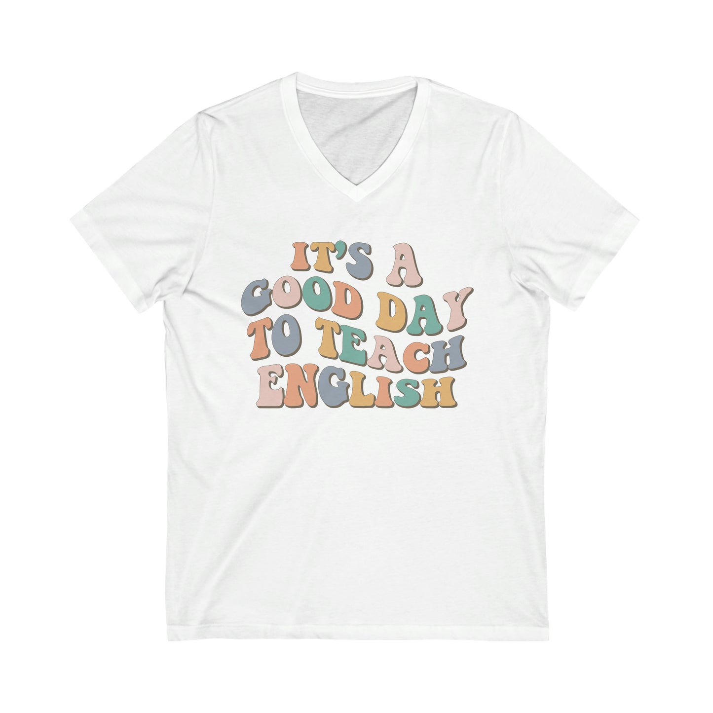 Good Day To Teach English | Teacher Unisex Jersey Short Sleeve V-Neck Tee
