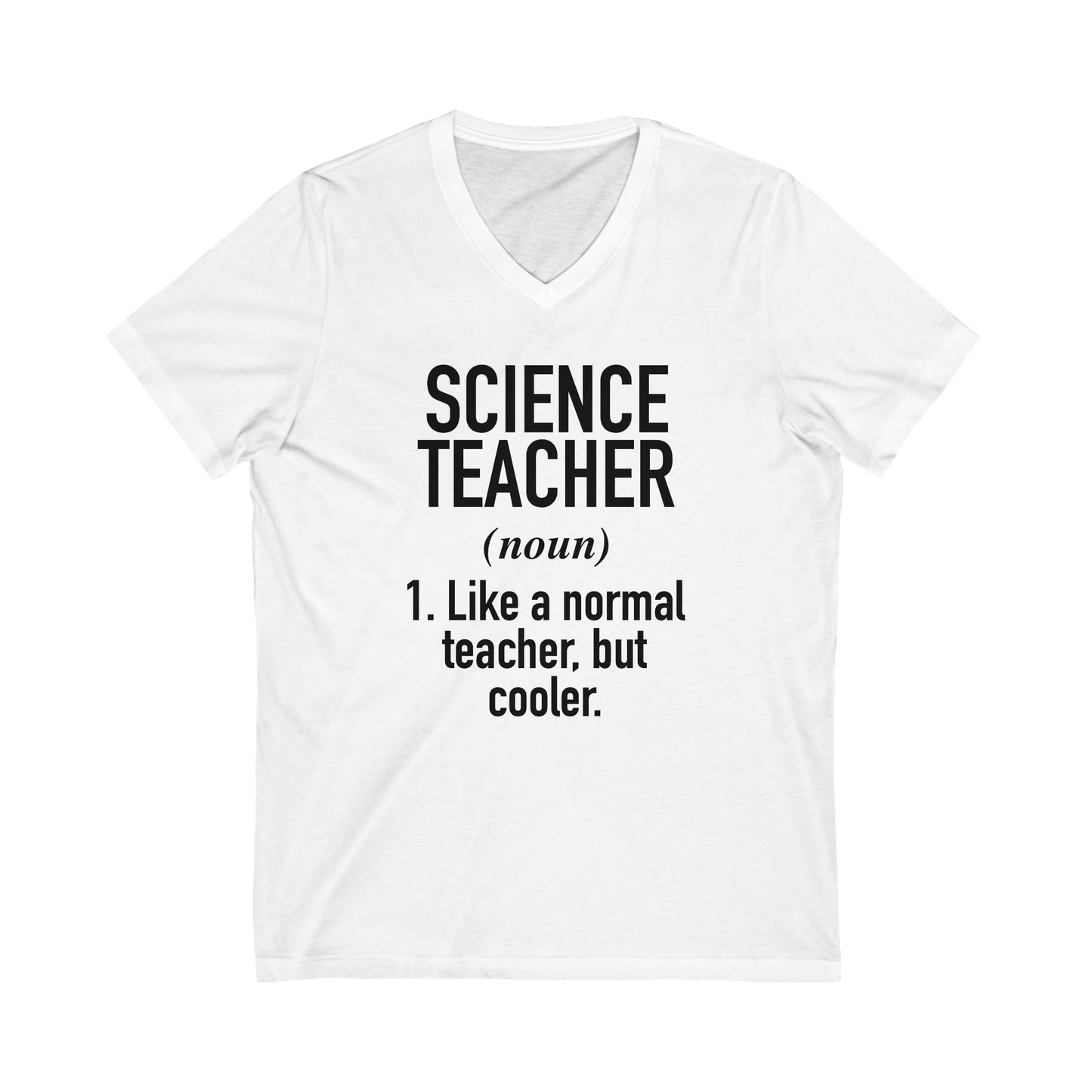 Science Teacher Definition Unisex Jersey Short Sleeve V-Neck Tee