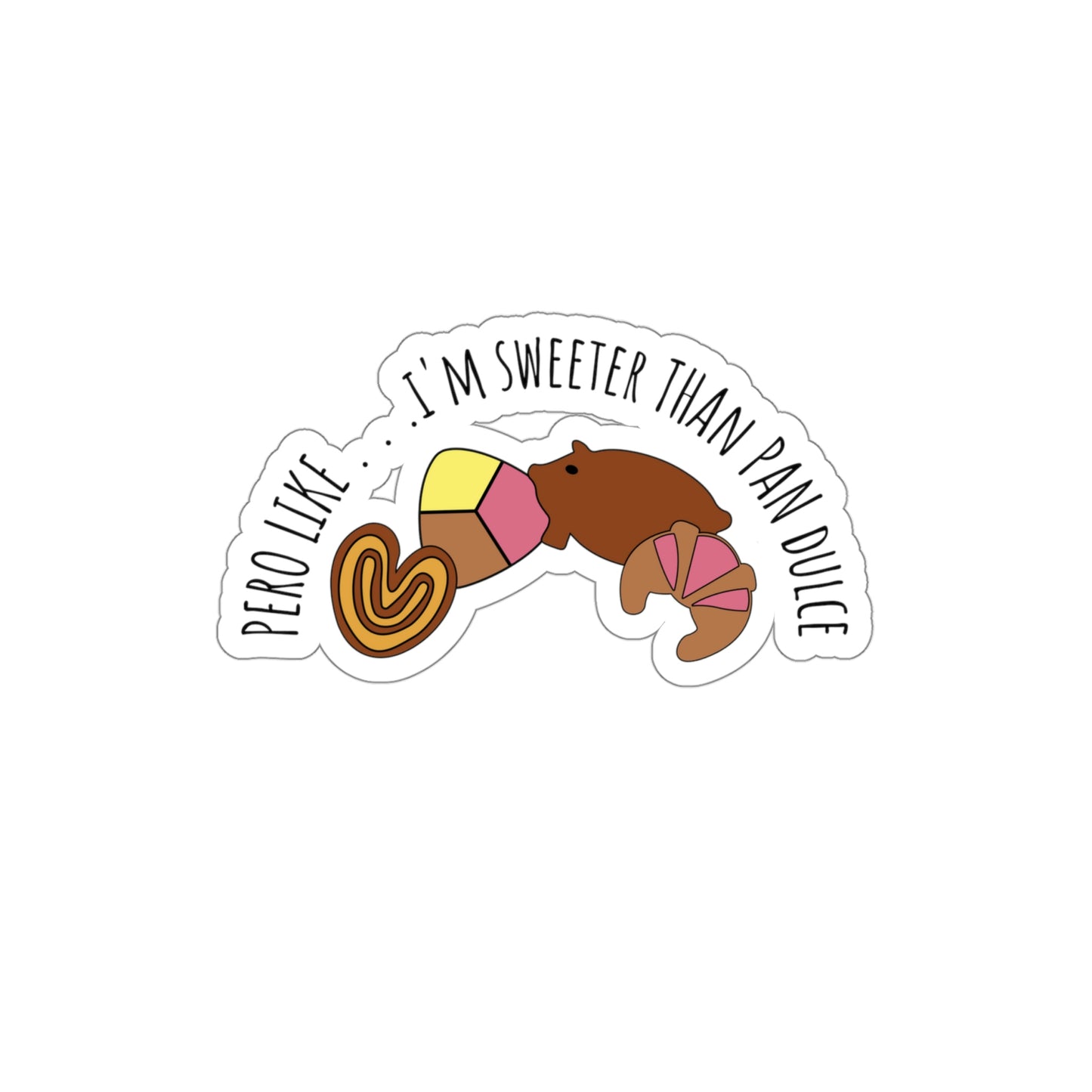 Sweeter Than Pan Dulce | Die-Cut Vinyl Stickers