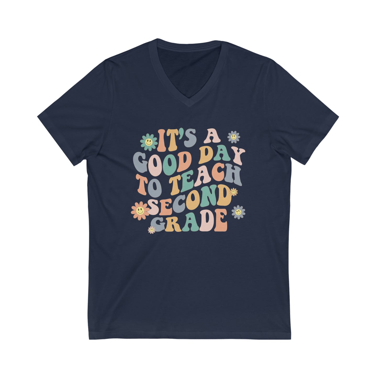 Good Day To Teach Second Grade | Teacher Unisex Jersey Short Sleeve V-Neck Tee